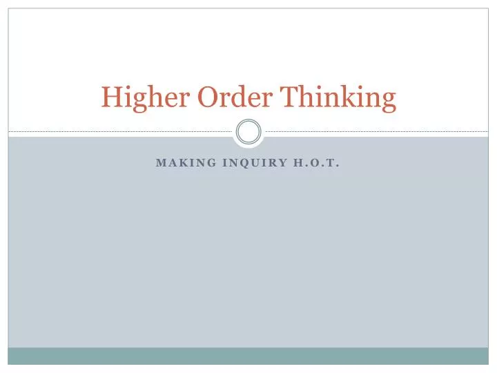 higher order thinking