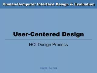 User-Centered Design