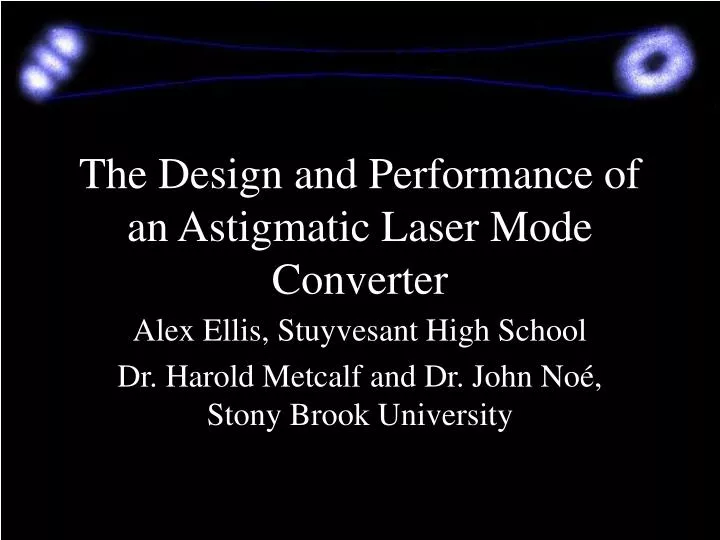 the design and performance of an astigmatic laser mode converter