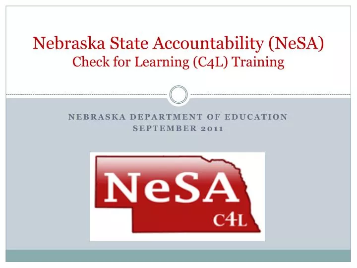 nebraska state accountability nesa check for learning c4l training