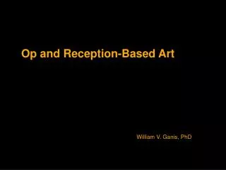 Op and Reception-Based Art