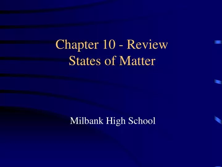 chapter 10 review states of matter