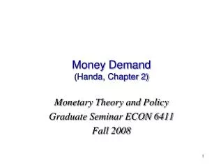 Money Demand (Handa, Chapter 2)
