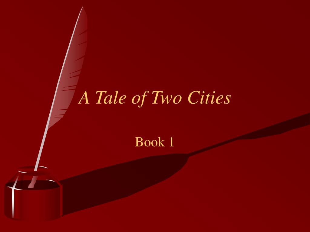 PPT - A Tale of Two Cities PowerPoint Presentation, free download - ID ...