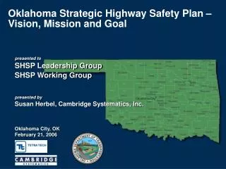 Oklahoma Strategic Highway Safety Plan – Vision, Mission and Goal