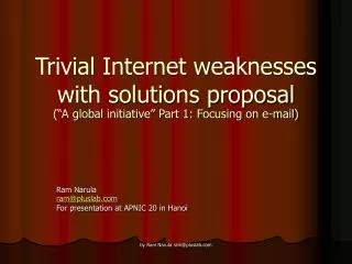Trivial Internet weaknesses with solutions proposal (“A global initiative” Part 1: Focusing on e-mail)