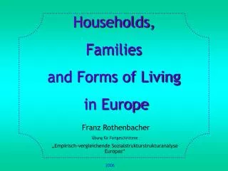 Households, Families and Forms of Living in Europe