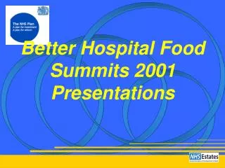Better Hospital Food Summits 2001 Presentations