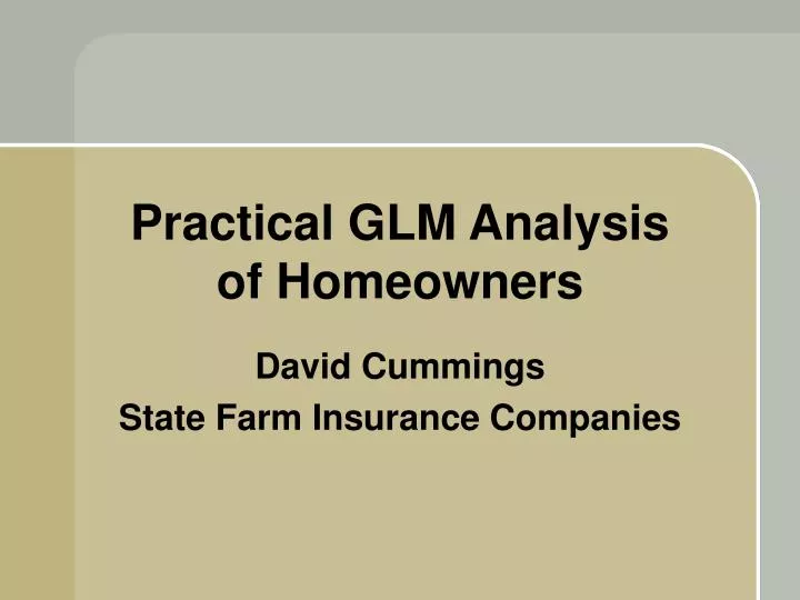 practical glm analysis of homeowners