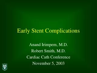 Early Stent Complications