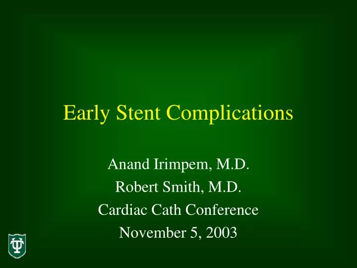 early stent complications