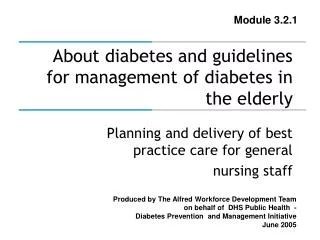 About diabetes and guidelines for management of diabetes in the elderly