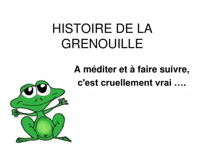 Ppt Histoire De La Grenouille Powerpoint Presentation Free Download Id