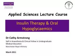 Insulin Therapy &amp; Oral Hypoglycaemics
