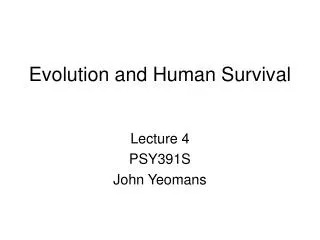 Evolution and Human Survival