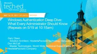 Windows Authentication Deep Dive: What Every Administrator Should Know ( Repeats on 5/19 at 10:15am)