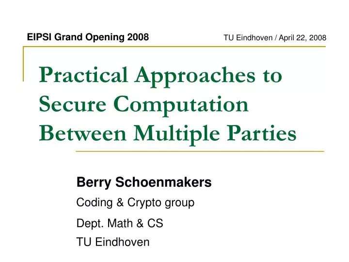 practical approaches to secure computation between multiple parties