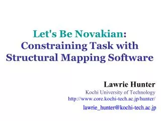 Let's Be Novakian : Constraining Task with Structural Mapping Software
