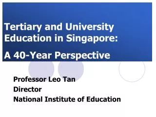 Tertiary and University Education in Singapore: A 40-Year Perspective