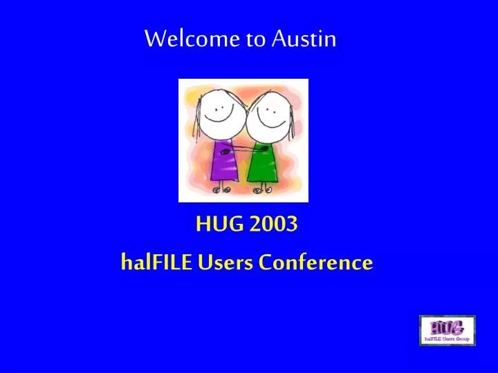 hug 2003 halfile users conference
