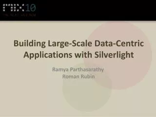 Building Large-Scale Data-Centric Applications with Silverlight