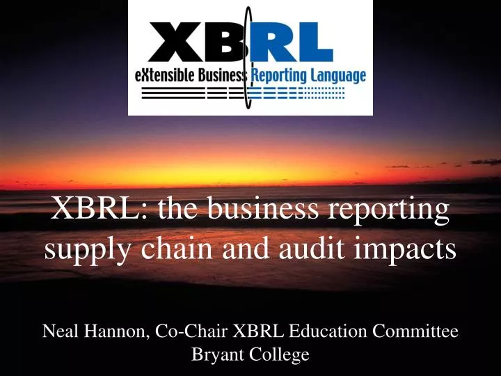 xbrl the business reporting supply chain and audit impacts