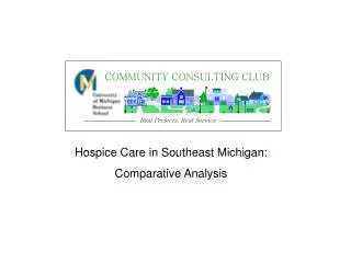 Hospice Care in Southeast Michigan: Comparative Analysis