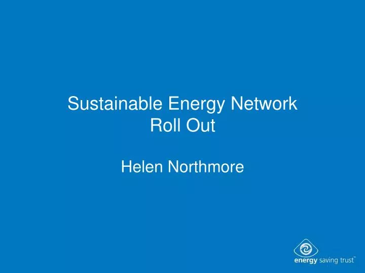 sustainable energy network roll out