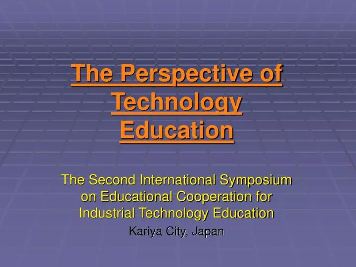 the perspective of technology education