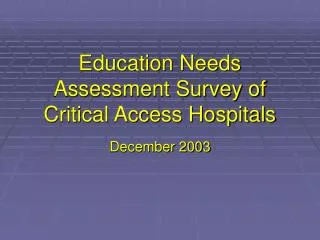 Education Needs Assessment Survey of Critical Access Hospitals