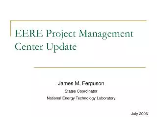EERE Project Management Center Update