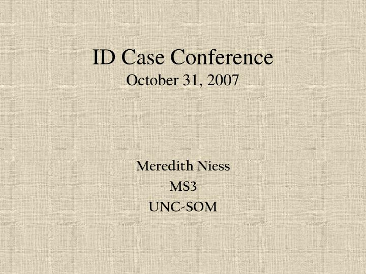 id case conference october 31 2007