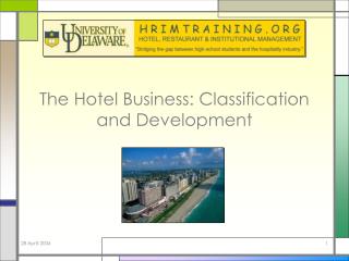 The Hotel Business: Classification and Development