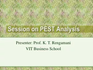 Session on PEST Analysis
