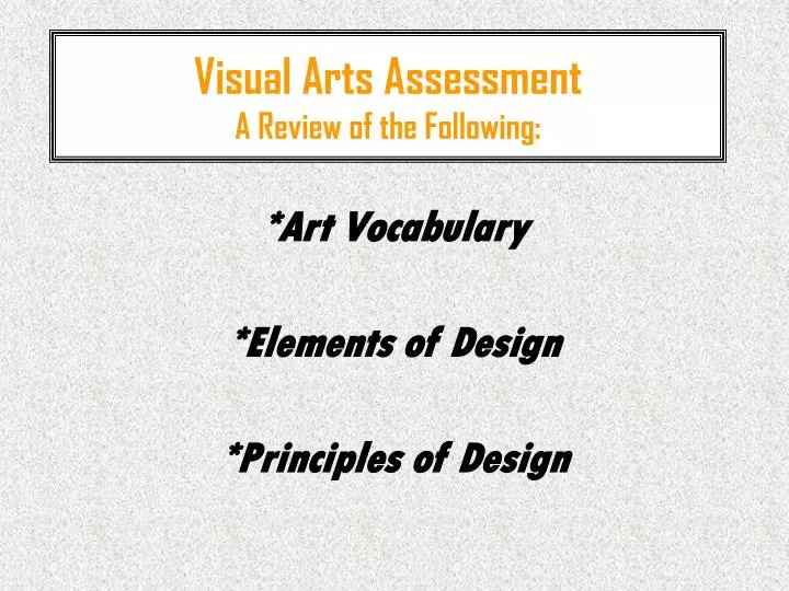 visual arts assessment a review of the following