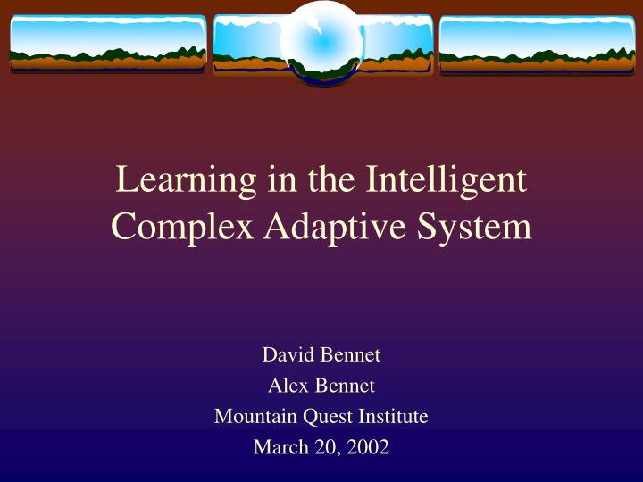 learning in the intelligent complex adaptive system