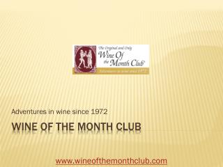 A Look at the Wine of the Month Club