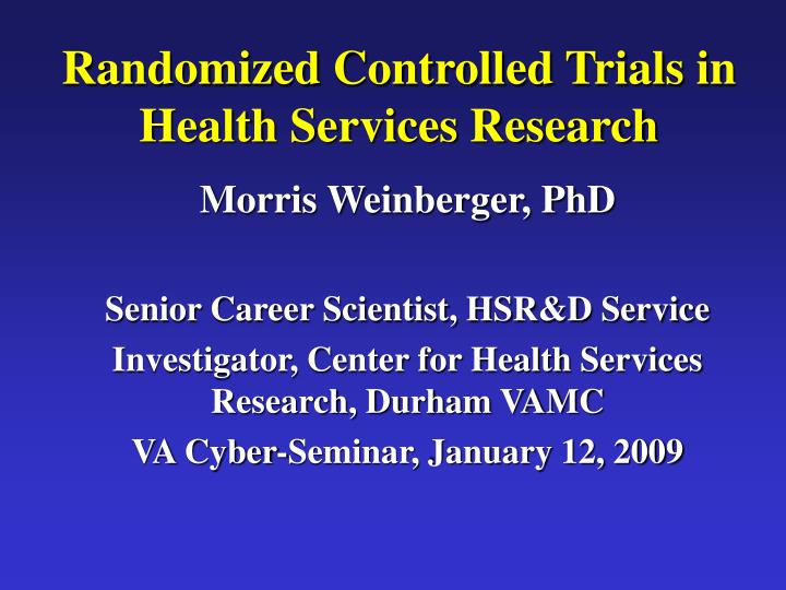 randomized controlled trials in health services research