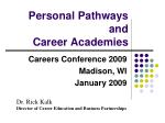 Personal Pathways and Career Academies - slide 1