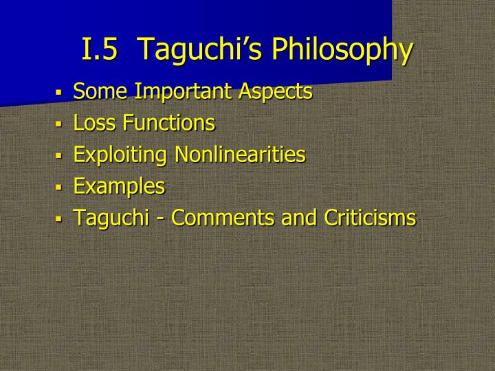 i 5 taguchi s philosophy