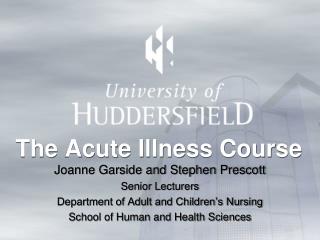 The Acute Illness Course