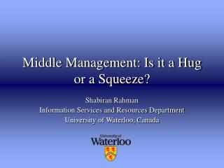 Middle Management: Is it a Hug or a Squeeze?