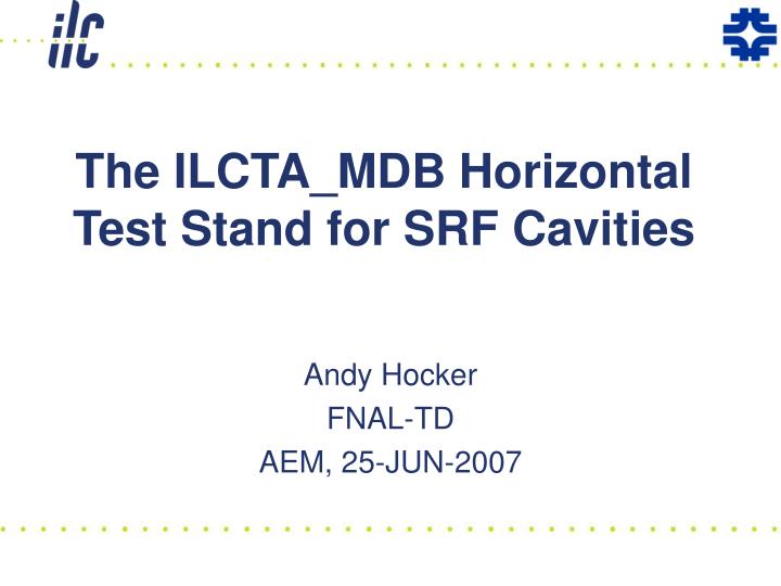 the ilcta mdb horizontal test stand for srf cavities