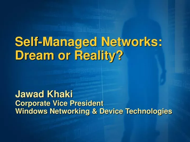 self managed networks dream or reality