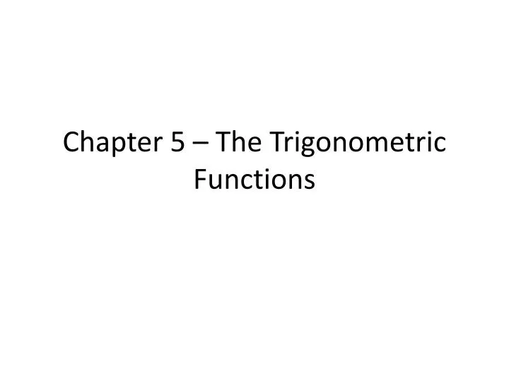 chapter 5 the trigonometric functions