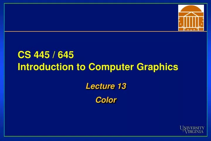 cs 445 645 introduction to computer graphics