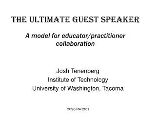 The ultimate guest speaker A model for educator/practitioner collaboration