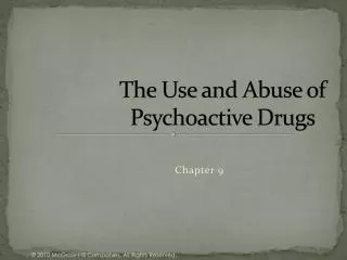 The Use and Abuse of Psychoactive Drugs