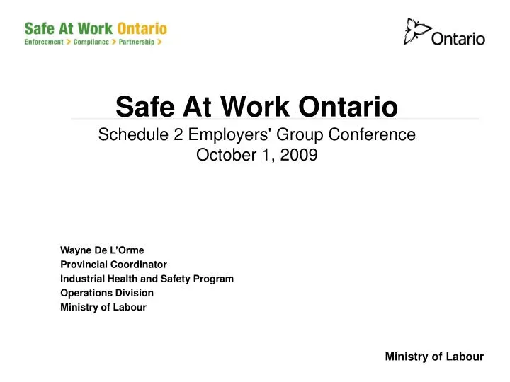 safe at work ontario schedule 2 employers group conference october 1 2009