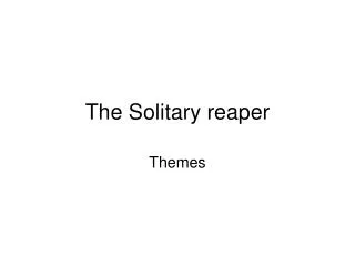 The Solitary reaper